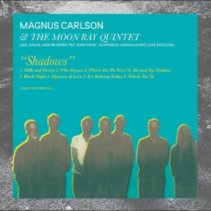 Magnus Carlson & The Moon Ray Quintet - Shadows (CD) i gruppen VI TIPSAR / Fredagsreleaser / 2025-12-05 hos Bengans Skivbutik AB (5647390)
