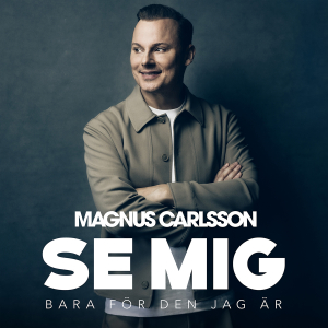 Magnus Carlsson - Se Mig Bara För Den Jag Är (Deluxe Edition / Digipak 2CD) i gruppen VI TIPSAR / Startsida - CD Nyheter & Kommande hos Bengans Skivbutik AB (5647560)