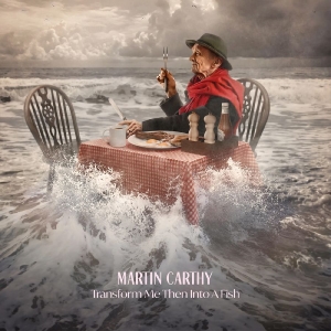 Martin Carthy - Transform Me Then Into A Fish i gruppen VI TIPSAR / Fredagsreleaser / 2025-11-14 hos Bengans Skivbutik AB (5647651)