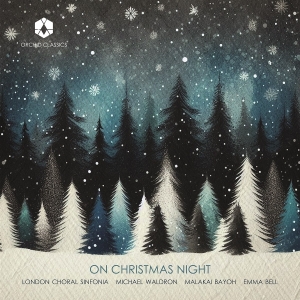 London Choral Sinfonia & Michael Waldron - On Christmas Night i gruppen VI TIPSAR / Fredagsreleaser / 2025-11-21 hos Bengans Skivbutik AB (5647813)