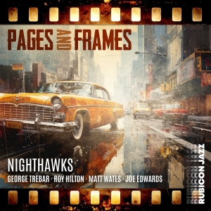 George Trebar & Nighthawks - Pages And Frames i gruppen CD / Kommande / Jazz hos Bengans Skivbutik AB (5647818)
