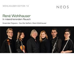 Ensemble Polysono & Elia Seiffert & Rene Wohlhauser - René Wohlhauser: In Mäandrierendem Rausch (Edition 12) i gruppen VI TIPSAR / Fredagsreleaser / 2025-12-05 hos Bengans Skivbutik AB (5647819)