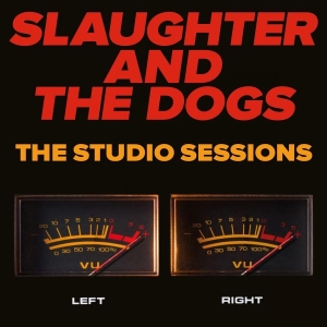 Slaughter And The Dogs - Studio Sessions The i gruppen VI TIPSAR / Fredagsreleaser / 2025-11-28 hos Bengans Skivbutik AB (5647851)