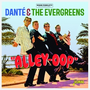 Danté & The Evergreens - ?Alley-Oop? i gruppen VI TIPSAR / Fredagsreleaser / 2025-11-14 hos Bengans Skivbutik AB (5647955)