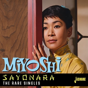 Miyoshi Umeki - Sayonara ? The Rare Singles i gruppen VI TIPSAR / Fredagsreleaser / 2025-11-14 hos Bengans Skivbutik AB (5647959)