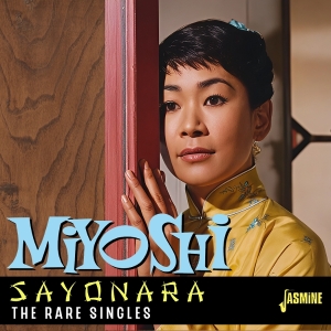 Miyoshi Umeki - Sayonara - The Rare Singles i gruppen VI TIPSAR / Fredagsreleaser / 2025-11-14 hos Bengans Skivbutik AB (5647959)