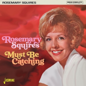 Rosemary Squires - Must Be Catching i gruppen VI TIPSAR / Fredagsreleaser / 2025-11-14 hos Bengans Skivbutik AB (5647961)
