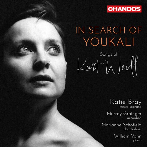 Kurt Weill - In Search Of Youkali - Songs i gruppen CD / Klassiskt hos Bengans Skivbutik AB (5648050)