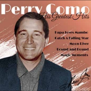 Como Perry - His Greatest Hits i gruppen VI TIPSAR / Fredagsreleaser / 2025-11-07 hos Bengans Skivbutik AB (5648073)