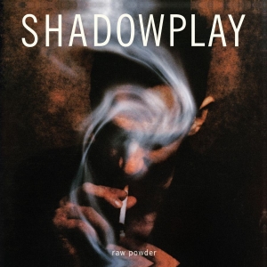 Shadowplay - Raw Powder i gruppen VI TIPSAR / Fredagsreleaser / 2025-11-14 hos Bengans Skivbutik AB (5648269)