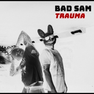 Bad Sam - Trauma i gruppen VI TIPSAR / Fredagsreleaser / 2025-12-05 hos Bengans Skivbutik AB (5648332)