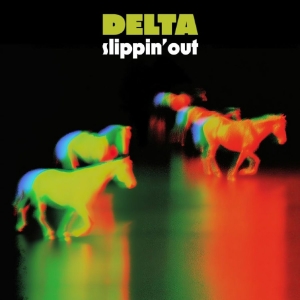 Delta - Slippin? Out i gruppen VI TIPSAR / Fredagsreleaser / 2025-11-28 hos Bengans Skivbutik AB (5648339)