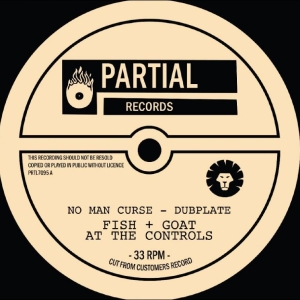 Fish & Goat At The Controls - No Man Curse - Dubplate i gruppen VI TIPSAR / Fredagsreleaser / 2025-11-07 hos Bengans Skivbutik AB (5648345)