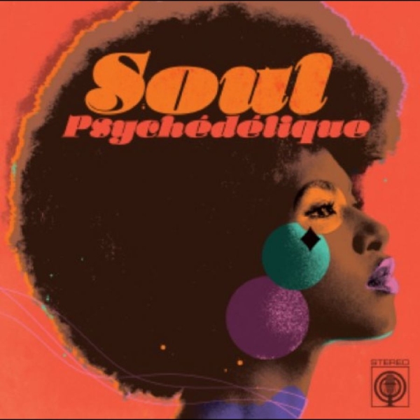 Various Artists - Soul Psychédélique (The Sounds Of P i gruppen VI TIPSAR / Fredagsreleaser / 2025-11-28 hos Bengans Skivbutik AB (5648350)