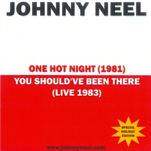 Johnny Neel - One Hot Night/You Should've Been Th i gruppen VI TIPSAR / Startsida - CD Nyheter & Kommande hos Bengans Skivbutik AB (5648582)