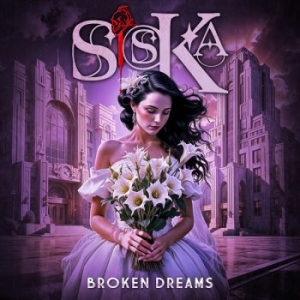 Siska - Broken Dreams i gruppen CD / Kommande / Hårdrock hos Bengans Skivbutik AB (5648584)