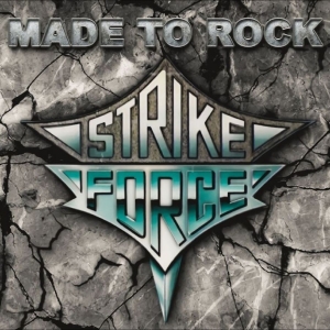 Strike Force - Made To Rock i gruppen VI TIPSAR / Fredagsreleaser / 2025-12-12 hos Bengans Skivbutik AB (5648597)