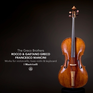I Mastricelli - The Greco Brothers & Friends - Works For Basse De Violon, Violoncello And Keyboard i gruppen CD / Kommande / Klassiskt hos Bengans Skivbutik AB (5649237)