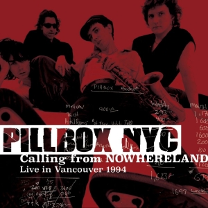Pillbox Nyc - Calling From Nowhereland: Live In V i gruppen VI TIPSAR / Fredagsreleaser / 2025-12-12 hos Bengans Skivbutik AB (5649349)