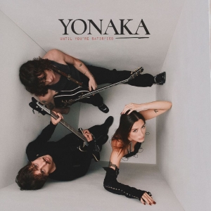 Yonaka - Until You're Satisfied i gruppen VI TIPSAR / Fredagsreleaser / 2026-03-13 hos Bengans Skivbutik AB (5649432)
