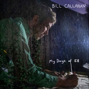 Callahan Bill - My Days Of 58 i gruppen VINYL / Kommande / Pop-Rock hos Bengans Skivbutik AB (5649517)