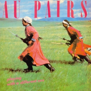 Au Pairs - Playing With A Different Sex i gruppen VINYL / Kommande / Pop-Rock hos Bengans Skivbutik AB (5649522)
