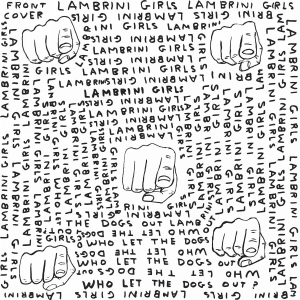 Lambrini Girls - Who Let The Dogs Out (Limited Slutc i gruppen VI TIPSAR / Startsida - Vinyl Nyheter & Kommande hos Bengans Skivbutik AB (5649703)