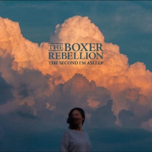 The Boxer Rebellion - The Second I?M Asleep i gruppen CD / Kommande / Pop-Rock hos Bengans Skivbutik AB (5649902)