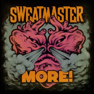 Sweatmaster - More! i gruppen CD / Kommande / Pop-Rock hos Bengans Skivbutik AB (5649921)