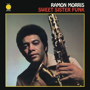 Ramon Morris - Sweet Sister Funk i gruppen VI TIPSAR / Startsida - CD Nyheter & Kommande hos Bengans Skivbutik AB (5649983)