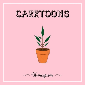 Carrtoons - Homegrown (Green Vinyl) i gruppen VINYL / Kommande / Pop-Rock hos Bengans Skivbutik AB (5650074)