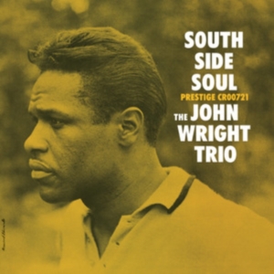 John Wright Trio - South Side Soul i gruppen VINYL / Jazz hos Bengans Skivbutik AB (5650211)