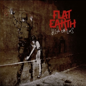 Flat Earth - High On Lies i gruppen VINYL / Nyheter / Pop-Rock hos Bengans Skivbutik AB (5650366)