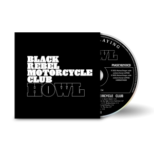 Black Rebel Motorcycle Club - Howl: 20Th Anniversary Editions i gruppen CD / Kommande / Pop-Rock hos Bengans Skivbutik AB (5650378)