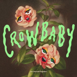 Crow Baby - Get Yourself Together i gruppen VINYL / Kommande / Pop-Rock hos Bengans Skivbutik AB (5650435)