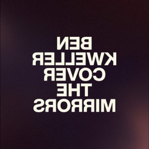 Ben Kweller - Cover The Mirrors i gruppen VINYL / Kommande / Pop-Rock hos Bengans Skivbutik AB (5650503)