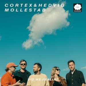 Cortex & Hedvig Mollestad - Did We Really? i gruppen VINYL / Kommande / Jazz hos Bengans Skivbutik AB (5650514)