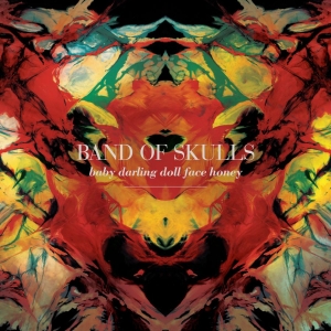 Band Of Skulls - Baby Darling Doll Face Honey (2024 i gruppen VINYL / Kommande / Pop-Rock hos Bengans Skivbutik AB (5650603)