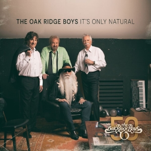 Oak Ridge Boys The - It's Only Natural i gruppen CD / Kommande / Country hos Bengans Skivbutik AB (5650615)