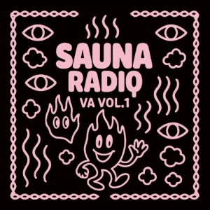 Various Artists - Sauna Radio Compilation i gruppen VI TIPSAR / Fredagsreleaser / 2025-12-12 hos Bengans Skivbutik AB (5650643)