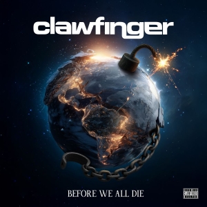 Clawfinger - Before We All Die (Earbook CD) i gruppen CD / Kommande / Hårdrock,Svensk Musik hos Bengans Skivbutik AB (5650647)
