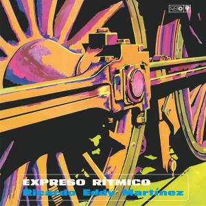 Eddie Martinez - Expreso Ritmico i gruppen CD / Kommande / World Music hos Bengans Skivbutik AB (5650694)