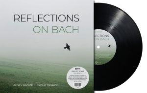 Nikolay Kasakov & Alexey Wagner - Reflections On Bach (Black Vinyl Lp i gruppen VINYL / Kommande / Jazz hos Bengans Skivbutik AB (5650816)