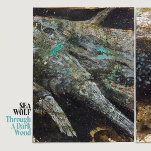 Sea Wolf - Through A Dark Wood (Indie Exclusiv i gruppen VINYL / Pop-Rock hos Bengans Skivbutik AB (5650894)