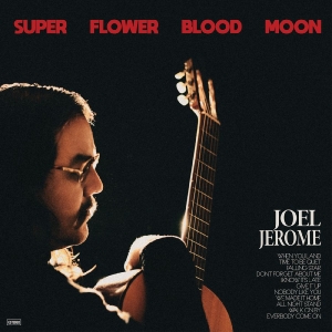 Jerome Joel - Super Flower Blood Moon i gruppen VINYL / Pop-Rock hos Bengans Skivbutik AB (5650898)