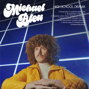 Michael Bleu - High School Drama i gruppen VINYL / Kommande / Pop-Rock hos Bengans Skivbutik AB (5650926)
