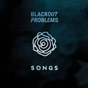 Blackout Problems - Songs i gruppen VINYL / Kommande / Pop-Rock hos Bengans Skivbutik AB (5650974)