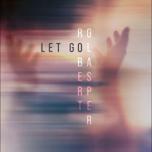 Robert Glasper - Let Go i gruppen VINYL / Kommande / Jazz hos Bengans Skivbutik AB (5650996)