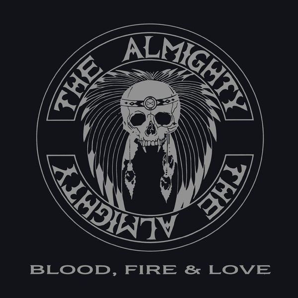 The Almighty - Blood, Fire & Love i gruppen CD / Pop-Rock hos Bengans Skivbutik AB (5651461)
