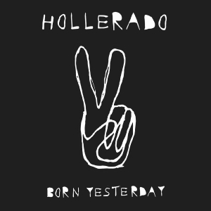 Hollerado - Born Yesterday i gruppen VINYL / Pop-Rock hos Bengans Skivbutik AB (5651480)